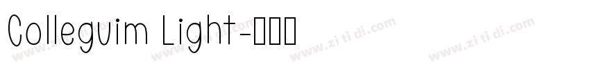Colleguim Light字体转换